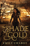 The Shade of Gold (Shades of Darkness)