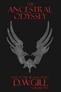 The Ancestral Odyssey: Rise of the Black Doves - Volume Five