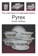 The Little Book of Collectable British Pyrex