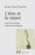 L'Ãªtre et le nÃ©ant : Essai d'ontologie phÃ©nomÃ©nologique (Tel) (French Edition)