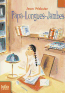 Papa Longues Jambes (Folio Junior) (French Edition)