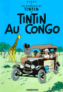 Tintin Au Congo: (Les Aventures de Tintin) (French Edition)