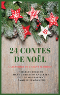 24 Contes de No├â┬½l: Calendrier de l'Avent F├â┬⌐erique (French Edition)
