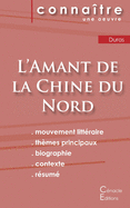 Fiche de lecture L'Amant de la Chine du Nord de Marguerite Duras (Analyse litt├â┬⌐raire de r├â┬⌐f├â┬⌐rence et r├â┬⌐sum├â┬⌐ complet) (French Edition)