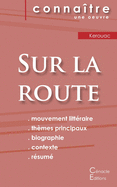 Fiche de lecture Sur la route de Jack Kerouac (Analyse litt├â┬⌐raire de r├â┬⌐f├â┬⌐rence et r├â┬⌐sum├â┬⌐ complet) (French Edition)
