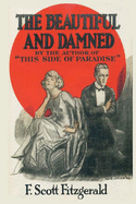 The Beautiful and Damned: f scott scot fitzgerald short stories books paperback classic works novels