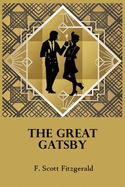 The Great Gatsby: f scott scot fitzgerald short stories books paperback classic works novels