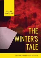 The Winter's Tale: a tragicomedy play by William Shakespeare