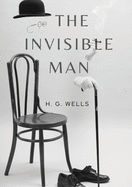 The Invisible Man: A science fiction novel by H. G. Wells about a scientist able to change a body's refractive index to that of air so that it neither ... nor reflects light and thus becomes invisible