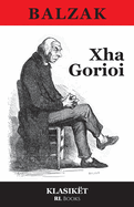Xha Gorioi (Albanian Edition)