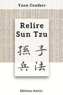 Relire Sun Tzu (French Edition)