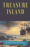 Treasure Island: A pirates and piracy novel adventure by Scottish author Robert Louis Stevenson, narrating a tale of buccaneers and buried gold in tropical islands.