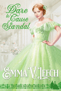 Dare to Cause a Scandal (Daring Daughters)