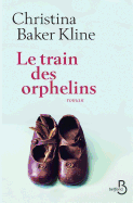 Le Train Des Orphelins (Roman) (French Edition)