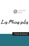 Les Mains sales de Jean-Paul Sartre (fiche de lecture et analyse complÃ¨te de l'oeuvre) (French Edition)
