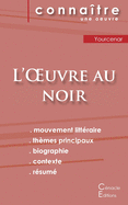 Fiche de lecture L'Oeuvre au noir de Marguerite Yourcenar (analyse litt├â┬⌐raire de r├â┬⌐f├â┬⌐rence et r├â┬⌐sum├â┬⌐ complet) (French Edition)