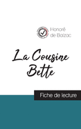 La Cousine Bette de Balzac (fiche de lecture et analyse compl├â┬¿te de l'oeuvre) (French Edition)