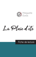 La Pluie d'├â┬⌐t├â┬⌐ de Marguerite Duras (fiche de lecture et analyse compl├â┬¿te de l'oeuvre) (French Edition)