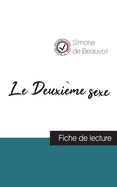 Le DeuxiÃ¨me sexe de Simone de Beauvoir (fiche de lecture et analyse complÃ¨te de l'oeuvre) (French Edition)
