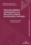 Interculturalidade e plurilinguismo nos discursos e pr├â┬íticas de educa├â┬º├â┬úo e forma├â┬º├â┬úo (Champs Didactiques Plurilingues : donn├â┬⌐es pour des politiques strat├â┬⌐giques) (Portuguese Edition)