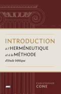 Introduction ├â┬á l'herm├â┬⌐neutique et ├â┬á la m├â┬⌐thode d'├â┬⌐tude biblique (Prolegomena On Biblical Hermeneutics and Method) (French Edition)