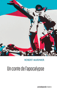 Un conte de l'apocalypse (French Edition)