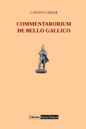 De bello gallico (Latin Edition)