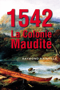 1542 La colonie maudite (French Edition)