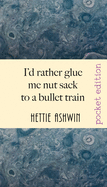 I'd rather glue me nut sack to a bullet train: A hilarious trip in Outback Australia
