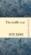 The Truffle War: An oddball comedy of errors