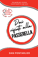 Dai Rifiuti alla Passerella: Una guida per riciclare vecchi vestiti in capi unici (Italian Edition)