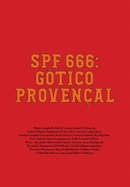 SPF 666: G├â┬│tico Proven├â┬ºal: Tropical Gothic Worldwide