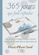 365 jours qui font r├â┬⌐fl├â┬⌐chir: Une ann├â┬⌐e d'introspection pour faire du m├â┬⌐nage dans notre t├â┬¬te (French Edition)