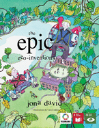 The Epic Eco-Inventions (Voices of Future Generations)