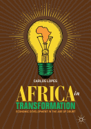 Africa in Transformation: Economic Development in the Age of Doubt