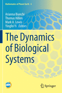 The Dynamics of Biological Systems (Mathematics of Planet Earth, 4)