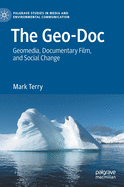 'The Geo-Doc: Geomedia, Documentary Film, and Social Change'