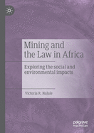Mining and the Law in Africa: Exploring the social and environmental impacts