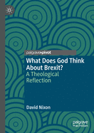 What Does God Think About Brexit?: A Theological Reflection