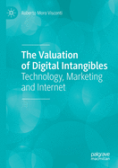 The Valuation of Digital Intangibles: Technology, Marketing and Internet