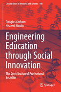 Engineering Education through Social Innovation: The Contribution of Professional Societies (Lecture Notes in Networks and Systems, 108)