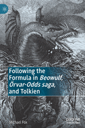 Following the Formula in Beowulf, ├âΓÇôrvar-Odds saga, and Tolkien