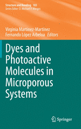 Dyes and Photoactive Molecules in Microporous Systems (Structure and Bonding, 183)