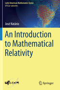 An Introduction to Mathematical Relativity (Latin American Mathematics Series)