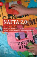 NAFTA 2.0: From the first NAFTA to the United States-Mexico-Canada Agreement (Canada and International Affairs)