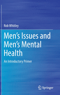 Men├óΓé¼Γäós Issues and Men├óΓé¼Γäós Mental Health: An Introductory Primer