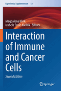 Interaction of Immune and Cancer Cells (Experientia Supplementum)