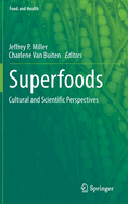 Superfoods: Cultural and Scientific Perspectives (Food and Health)