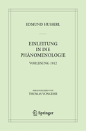 Einleitung in die Ph├â┬ñnomenologie: Vorlesung 1912 (Husserliana: Edmund Husserl ├óΓé¼ΓÇ£ Materialien, 10) (German Edition)