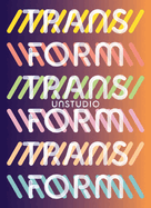 UNStudio: Transform
